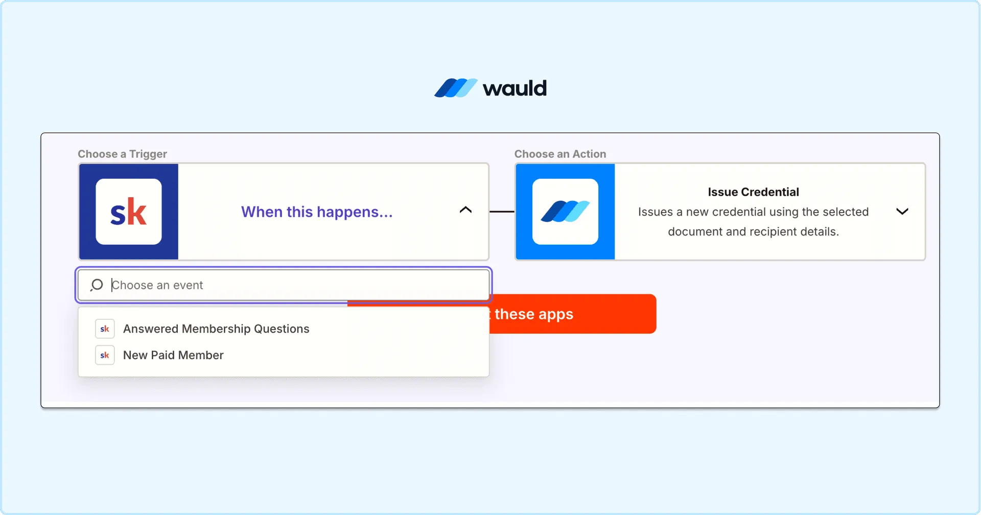 Skool connected to Wauld in Zapier, showing the two Skool triggers, New Paid Member and Answered Membership Questions, with Wauld's Issue Credential set as the action