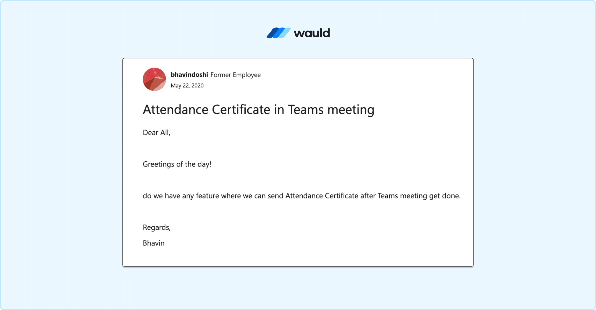 Microsoft Tech Community discussion from 2020 where a user asks if Teams can automatically issue attendance certificates after a meeting ends.